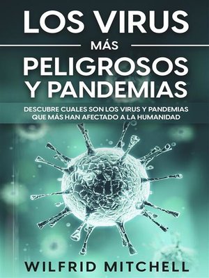 Los Virus más Peligrosos y Pandemias - ebook